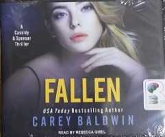 Fallen written by Carey Baldwin performed by Rebecca Gibel on CD (Unabridged)